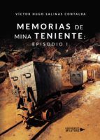 Portada de Memorias de Mina Teniente: Episodio I (Ebook)