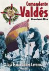 Memorias de África. Comandante Valdés