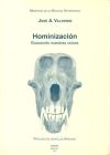 Memorias de un biólogo heterodoxo. Tomo V. Hominización: buscando nuestras raíces