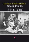 Memorias de un "don alguien"