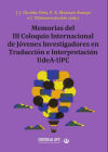 Memorias del III Coloquio Internacional de Jóvenes Investigadores en Traducción e Interpretación UdeA-UPC