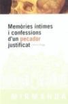 Mem&ograve;ries &iacute;ntimes i confessions d'un pecador justificat