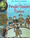 Men, Women and Children in Anglo-Saxon Times