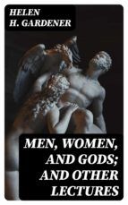 Portada de Men, Women, and Gods; and Other Lectures (Ebook)