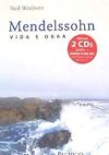 Mendelssohn: vida e Obra