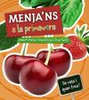 Menja ' ns a la primavera