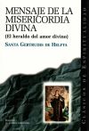 Mensaje de la misericordia divina : el heraldo del amor divino