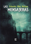 Mensajeras, Las