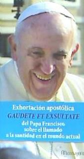 Portada de GAUDETE ET EXSULTATE EXHORTACION APOSTOLICA PAPA FRANCISCO