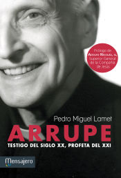 Portada de Arupe. Testigo del siglo XX profeta del XXI