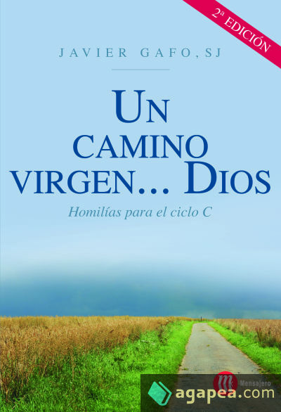 CAMINO VIRGEN... DIOS, UN