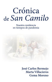 Portada de Crónica de San Camilo: Nuestra residencia en tiempos de pandemia