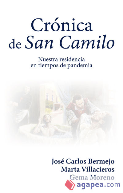 Crónica de San Camilo: Nuestra residencia en tiempos de pandemia