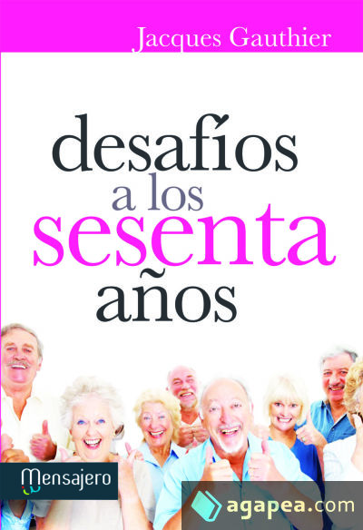 DESAFIOS A LOS SESENTA AÑOS