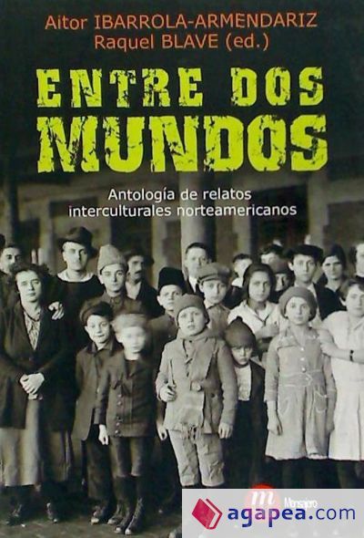 ENTRE DOS MUNDOS