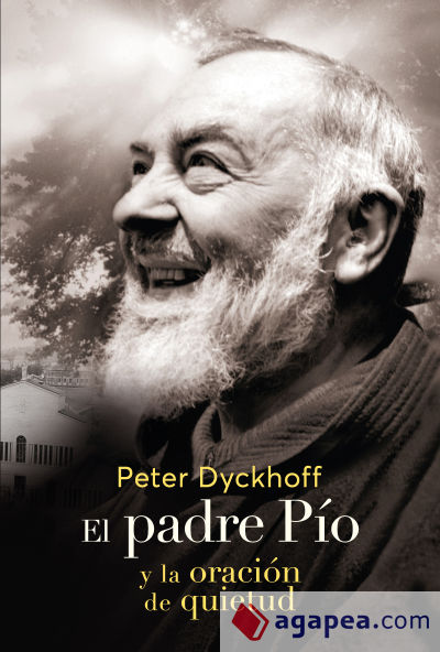 El Padre Pio y la oración de la quietud