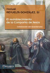 Portada de El restablecimiento de la Compa&ntilde;&iacute;a de Jes&uacute;s
