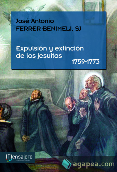 Expulsion y extincion de los jesuitas (1759-1773) Expulsion y extincion de los jesuitas (1759-1773)