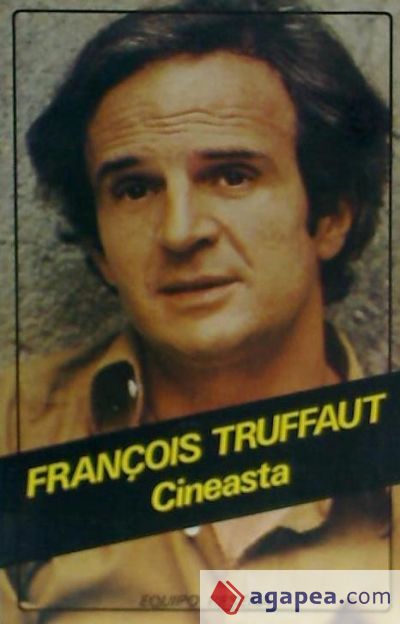 FRANCOIS TRUFFAUT. CINEASTA