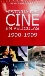 Portada de HISTORIA DEL CINE EN PELICULAS 1990-1999