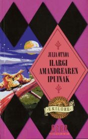 Portada de ILARGI AMANDREAREN IPUINAK