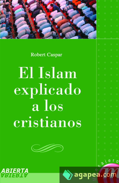 ISLAM EXPLICADO A LOS CRISTIANOS, EL