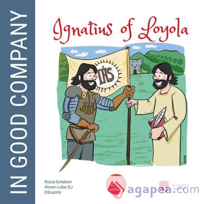 Ignatius of Loyola: In Good Company