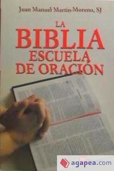 LA BIBLIA ESCUELA DE ORACION