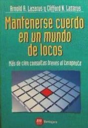 Portada de MANTENERSE CUERDO EN UN MUNDO DE LOCOS