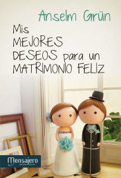 Portada de Mis mejores deseos para un matrimonio feliz