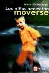 Portada de NI&Ntilde;OS NECESITAN MOVERSE, LOS