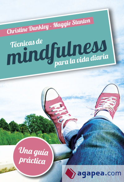 TECNICAS DE MINDFULNESS PARA LA VIDA DIARIA