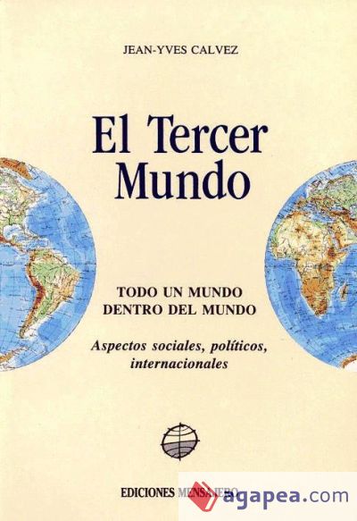 TERCER MUNDO, EL. Todo un mundo dentro del mundo