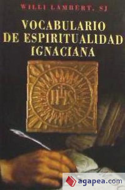 VOCABULARIO DE ESPIRITUALIDAD IGNACIANA