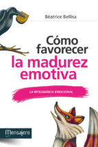 Portada de Cómo favorecer la madurez emotiva (Ebook)