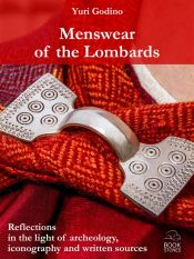 Portada de Menswear of the Lombards. Reflections in the light of archeology, iconography and written sources (Ebook)
