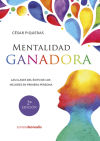 Mentalidad ganadora: las claves del éxito de los mejores en primera persona