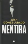 Mentira De Juan G&oacute;mez-jurado