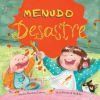 Menudo desastre