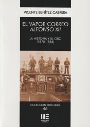 Portada de Vapor correo Alfonso XII. La historia y el oro (1875-1885)