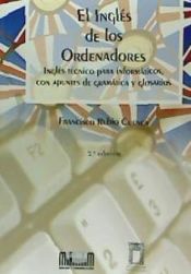 Portada de INGLES DE LOS ORDENADORES 2ªEd.  A6C