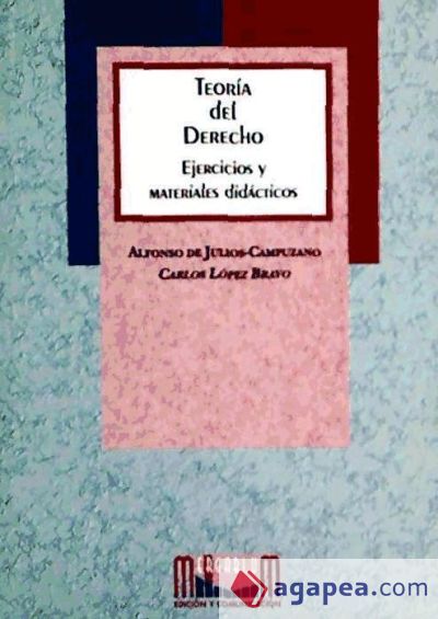 Teoría del derecho: ejercicios y materiales didácticos Teoría del derecho: ejercicios y materiales didácticos