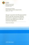 Merger control in the pharmaceutical sector and the innovation market assessment : European analysis in practice and differences with the American approach