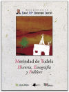 Merindad De Tudela. Historia, Etnografía Y Folklore