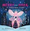 Merry and Hark: A Christmas Story