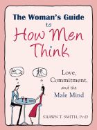 Portada de The Woman's Guide to How Men Think