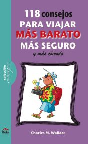 Portada de 118 consejos para viajar más barato, más cómodo y más seguro