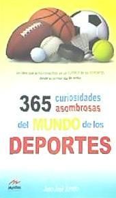 Portada de 365 curiosidades asombrosas de los deportes