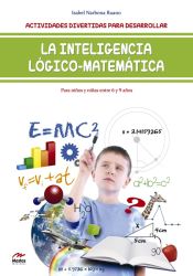 Portada de ACTIVIDADES DIVERTIDAS PARA DESARROLLAR LA INTELIGENCIA LÓGICO-MATEMÁTICA