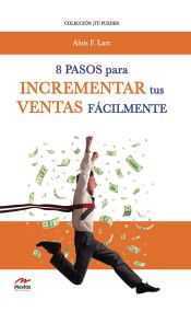 Portada de OCHO PASOS PARA INCREMENTAR TUS VENTAS FACILMENTE